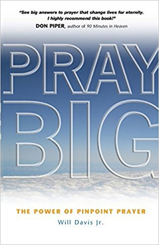 Pray Big by Will Davis Jr book review