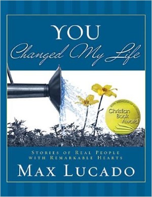 Max Lucado's You Changed My Life book review