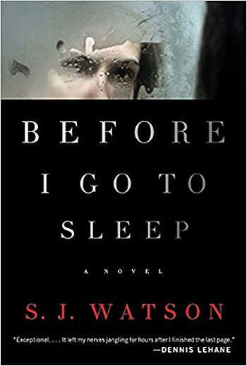 Before I Go to Sleep by S J Watson